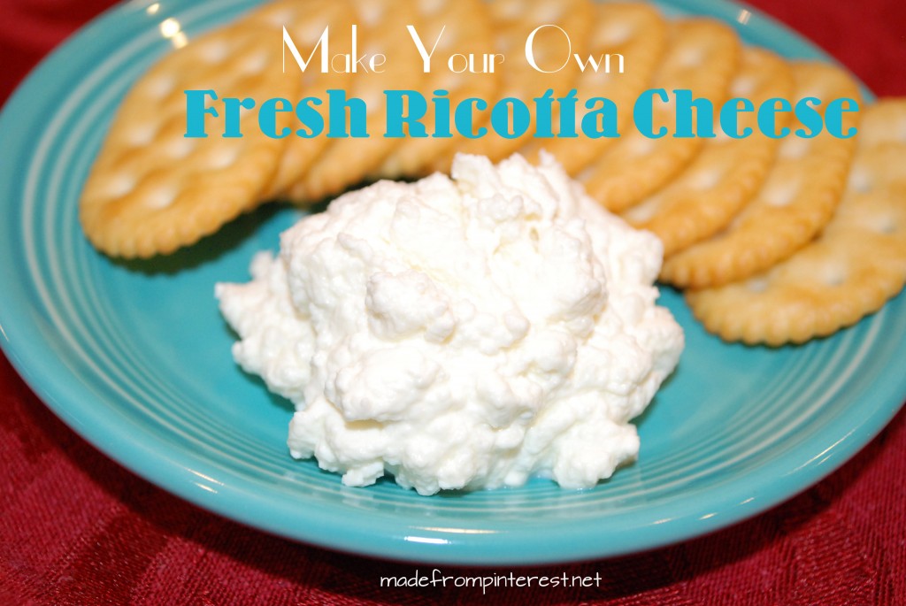 Make Your Own Fresh Ricotta Cheese │madefrompinterest.net